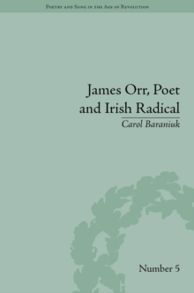 James Orr, Poet and Irish Radical