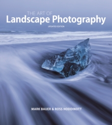 Art of Landscape Photography, The ^updated edition ]