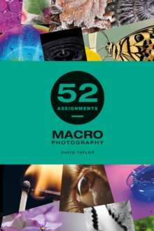 52 Assignments: Macro Photography