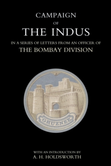 Campaign of the Indus : in a Series of Letters from an Officer of the Bombay Division