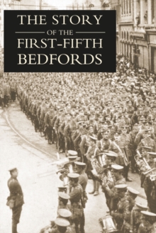 The Story of the First-Fifth Bedfords