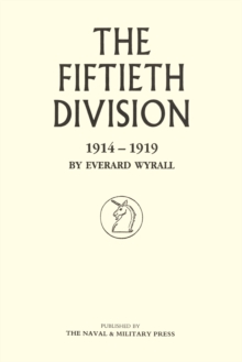 The Fiftieth Division : 1914-1919