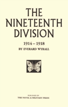 The Nineteenth Division : 1914-1918