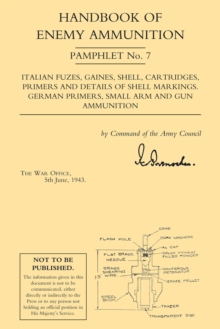 Handbook of Enemy Ammunition : War Office Pamplet No. 7