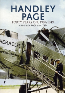 Handley Page - The First 40 Years, Paperback Book Handley Page - The First 40 Years, Paperback Book
