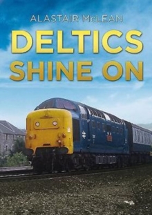 Deltics Shine on, Paperback / softback Book Deltics Shine on, Paperback / softback Book