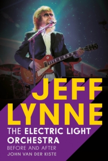 Jeff Lynne : Electric Light Orchestra - Before and After