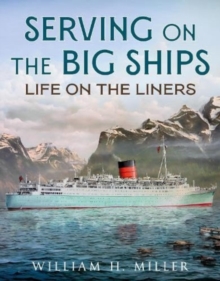 Serving on the Big Ships : Life on the Liners