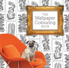 The Wallpaper Colouring Book, Paperback Book The Wallpaper Colouring Book, Paperback Book