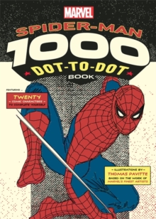 Marvel's Spider-Man 1000 Dot-to-Dot Book : Twenty Comic Characters to Complete Yourself, Paperback Book Marvel's Spider-Man 1000 Dot-to-Dot Book : Twenty Comic Characters to Complete Yourself, Paperback Book