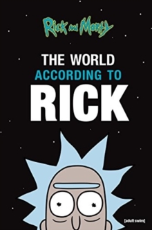Rick and Morty: The World According to Rick, Hardback Book Rick and Morty: The World According to Rick, Hardback Book