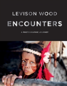 Encounters : A Photographic Journey