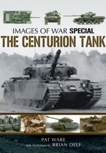 Centurian Tank: Images Of War