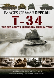 T-34 : The Red Army's Legendary Medium Tank, Paperback Book T-34 : The Red Army's Legendary Medium Tank, Paperback Book