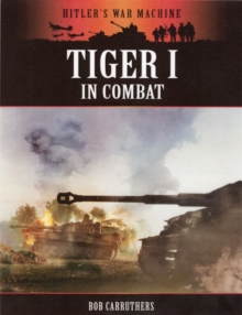 Tiger I in Combat, Paperback Book Tiger I in Combat, Paperback Book