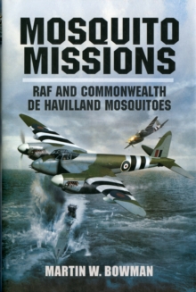 Mosquito Missions, Hardback Book Mosquito Missions, Hardback Book