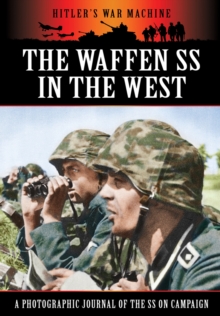 Waffen SS in the West, Paperback / softback Book Waffen SS in the West, Paperback / softback Book