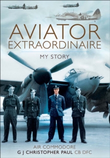 Aviator Extraordinaire : My Story