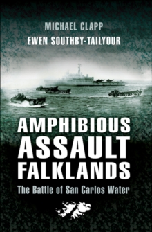 Amphibious Assault Falklands : The Battle of San Carlos Water