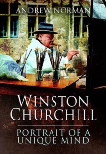 Winston Churchill : Portrait of an Unique Mind