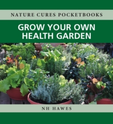 Grow Your Own Health Garden