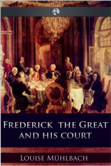 Frederick the Great and His Court