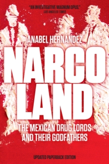 Narcoland : The Mexican Drug Lords and Their Godfathers, Paperback Book Narcoland : The Mexican Drug Lords and Their Godfathers, Paperback Book