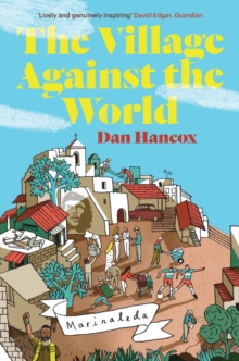 The Village Against the World, Paperback / softback Book The Village Against the World, Paperback / softback Book