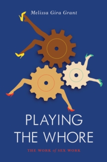 Playing the Whore, Paperback Book Playing the Whore, Paperback Book