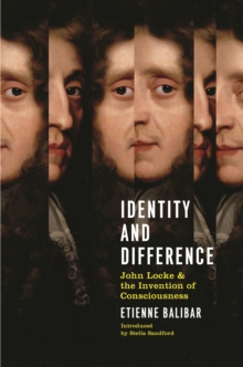 Identity and Difference : John Locke and the Invention of Consciousness