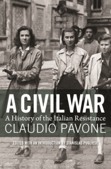 A Civil War : A History of the Italian Resistance