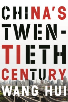 China's Twentieth Century : Revolution, Retreat and the Road to Equality