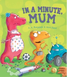 Storytime: In a Minute, Mum, Paperback / softback Book Storytime: In a Minute, Mum, Paperback / softback Book