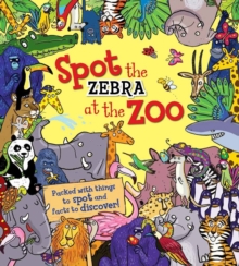 Spot the Zebra at the Zoo, Paperback Book Spot the Zebra at the Zoo, Paperback Book