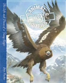 Animal Diaries: Eagle, Paperback Book Animal Diaries: Eagle, Paperback Book