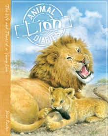 Animal Diaries: Lion, Paperback Book Animal Diaries: Lion, Paperback Book