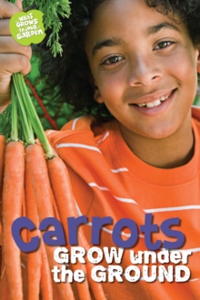 What Grows in My Garden: Carrots (QED Readers), Paperback Book What Grows in My Garden: Carrots (QED Readers), Paperback Book