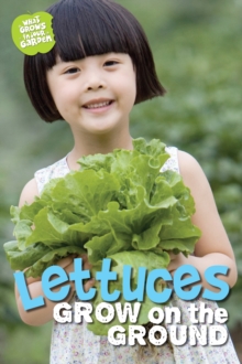 What Grows in My Garden: Lettuces (QED Readers), Paperback Book What Grows in My Garden: Lettuces (QED Readers), Paperback Book