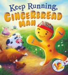 Fairytales Gone Wrong: Keep Running Gingerbread Man : A Story About Keeping Active, Paperback Book Fairytales Gone Wrong: Keep Running Gingerbread Man : A Story About Keeping Active, Paperback Book