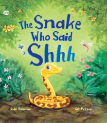 The Storytime: The Snake Who Says Shhh..., Paperback Book The Storytime: The Snake Who Says Shhh..., Paperback Book
