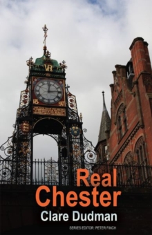 Real Chester, Paperback / softback Book Real Chester, Paperback / softback Book