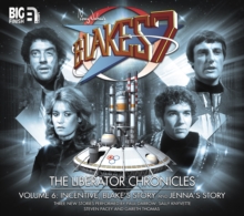 The Liberator Chronicles : Volume 6, CD-Audio Book The Liberator Chronicles : Volume 6, CD-Audio Book