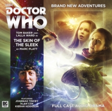 The Fourth Doctor Adventures : 6.8 the Skin of the Sleek, CD-Audio Book The Fourth Doctor Adventures : 6.8 the Skin of the Sleek, CD-Audio Book