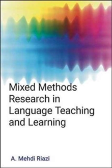 Mixed Methods : Research in Language Teaching and Learning, Hardback Book Mixed Methods : Research in Language Teaching and Learning, Hardback Book