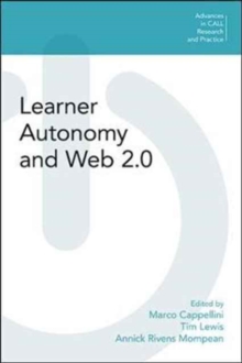 Learner Autonomy and Web 2.0, Paperback / softback Book Learner Autonomy and Web 2.0, Paperback / softback Book