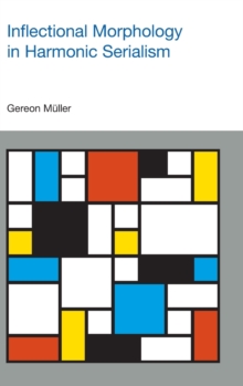 Inflectional Morphology in Harmonic Serialism, Hardback Book Inflectional Morphology in Harmonic Serialism, Hardback Book
