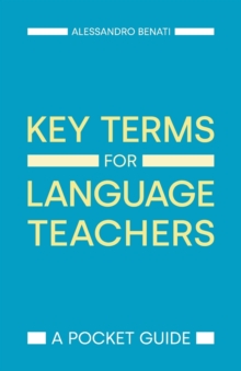 Key Terms for Language Teachers : A Pocket Guide