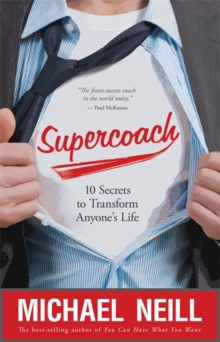 Supercoach : 10 Secrets To Transform Anyone's Life, Paperback Book Supercoach : 10 Secrets To Transform Anyone's Life, Paperback Book