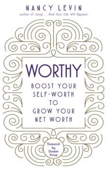 Worthy : Boost Your Self-Worth to Grow Your Net Worth, Paperback Book Worthy : Boost Your Self-Worth to Grow Your Net Worth, Paperback Book