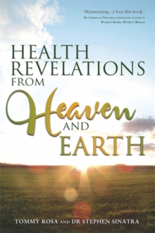 Health Revelations from Heaven and Earth, Paperback Book Health Revelations from Heaven and Earth, Paperback Book